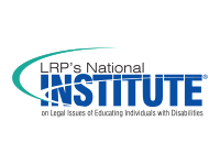 Education Professionals to Meet and Discuss Section 504 As Part of LRP’s National Institute